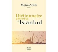 Dictionnaire Amoureux D'istanbul