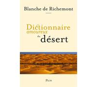 Dictionnaire amoureux du désert - Blanche de Richemont - Plon - ebook (ePub) - Roman