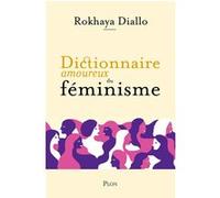 Dictionnaire amoureux du féminisme