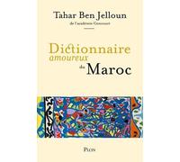 Dictionnaire Amoureux Du Maroc
