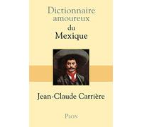 Dictionnaire amoureux du Mexique
