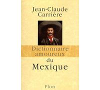 Dictionnaire Amoureux Du Mexique