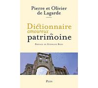 Dictionnaire amoureux du Patrimoine: Préface de Stéphane Bern