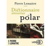 Dictionnaire Amoureux Du Polar