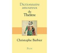 Dictionnaire amoureux du théâtre