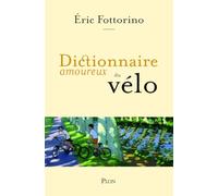 Dictionnaire amoureux du vélo