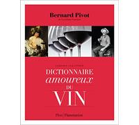Dictionnaire Amoureux Du Vin