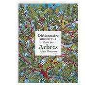 Dictionnaire amoureux illustré arbres