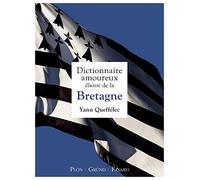 Dictionnaire amoureux illustré de la Bretagne