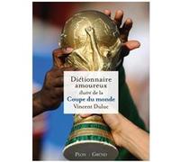 Vincent Duluc – Dictionnaire amoureux illustré de la Coupe du Monde – Broché – Grund