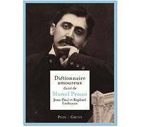 Jean-Paul Enthoven, Raphaël Enthoven – Dictionnaire amoureux illustré de Marcel Proust – Relié