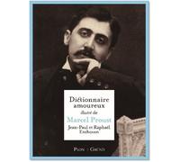 Jean-Paul Enthoven, Raphaël Enthoven – Dictionnaire amoureux illustré de Marcel Proust – Relié