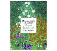 Dictionnaire amoureux illustré des Jardins