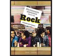 Dictionnaire Amoureux Illustré Du Rock