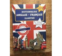 Dictionnaire Anglais-Français Illustre