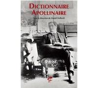 Dictionnaire Apollinaire Collectif (Auteur), Daniel Delbreil (Directeur éditorial)