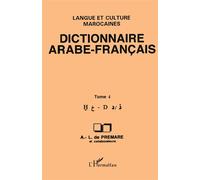 Dictionnaire Arabe-Français - Langue et culture marocaines - Alfred-Louis de Prémare - L'harmattan - Livre