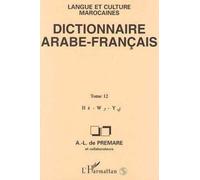 Dictionnaire Arabe-Français - Langue Et Culture Marocaines Tome 12, H-W-Y