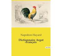 Dictionnaire Argot Français