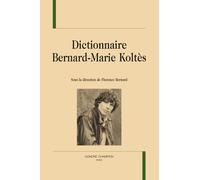 Dictionnaire Bernard-Marie Koltès