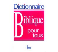 Dictionnaire biblique pour tous