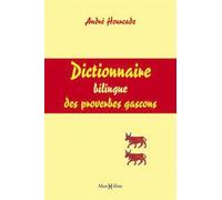 Dictionnaire bilingue des proverbes gascons - André Hourcade - Monhelios - broché - Dictionnaire et encyclopédie
