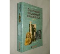 Dictionnaire Biographique D'archéologie 1798-1945