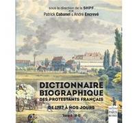 Dictionnaire biographique des protestants français de 1787 à nos jours Patrick Cabanel (Auteur)