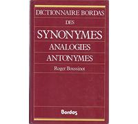 Dictionnaire bordas des synonymes, analogies, antonymes