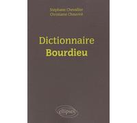 Dictionnaire Bourdieu - Stéphane Chevallier - Ellipses - broché - Dictionnaire et encyclopédie