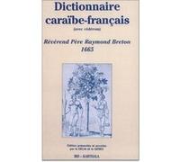 Dictionnaire caraïbe-français (avec CD-Rom) Raymond Breton (Auteur)