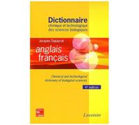 Dictionnaire Chimique Et Technologique Des Sciences Biologiques Anglais-Français