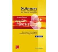 Dictionnaire chimique et technologique des sciences biologiques anglais/ français (4° Éd.) Jacques Dupayrat (Auteur)