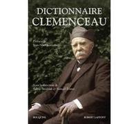 Dictionnaire Clemenceau Sylvie Brodziak (Auteur), Samuël Tomei (Auteur), Jean-Noël Jeanneney (Préface)