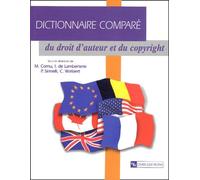 Dictionnaire Comparé Du Droit D'auteur Et Du Copyright