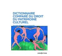 Dictionnaire comparé du droit du patrimoine culturel