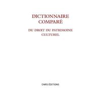 Dictionnaire comparé du droit du patrimoine culturel