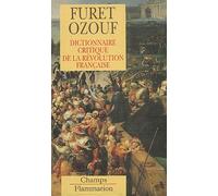 Dictionnaire critique de la Révolution française. Quatre volumes