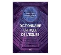 Dictionnaire critique de l'Église: Notions et débats de sciences sociales