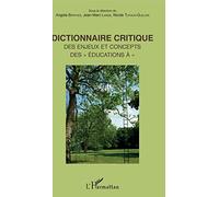 Dictionnaire critique: Des enjeux et concepts des éducation à""