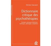 Dictionnaire critique des psychothérapies