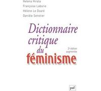 Dictionnaire critique du féminisme Françoise Laborie (Edité par), Hélène Le Doaré (Edité par), Danièle Senotier (Edité par), Helena Sumiko Hirata (Edité par)