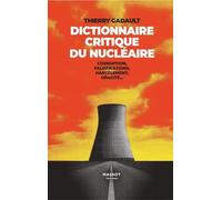 Dictionnaire Critique du nucléaire - Corruption, falsifications, harcèlement, opacité...