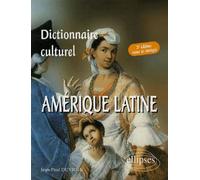 Dictionnaire culturel Amérique latine - 2e édition revue et corrigée - Jean-Paul Duviols - Ellipses - broché - Dictionnaire et encyclopédie