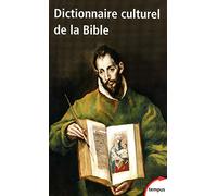Dictionnaire culturel de la Bible