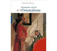 Dictionnaire culturel de l'Orientalisme
