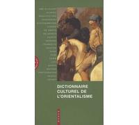 Dictionnaire culturel de l'orientalisme