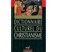 Dictionnaire culturel du christianisme
