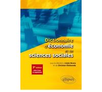Dictionnaire d’économie et de sciences sociales - 3e édition mise à jour et augmentée - Alain Bruno - Ellipses - broché - Dictionnaire et encyclopédie