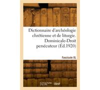 Dictionnaire d'archéologie chrétienne et de liturgie. Fascicule XL - Hyacinthe Cabrol - Hachette Bnf - broché - Livre